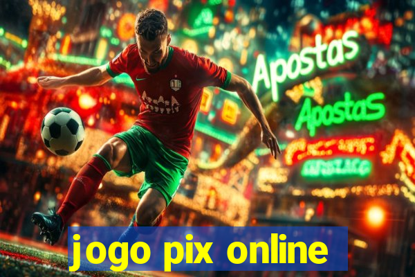 jogo pix online